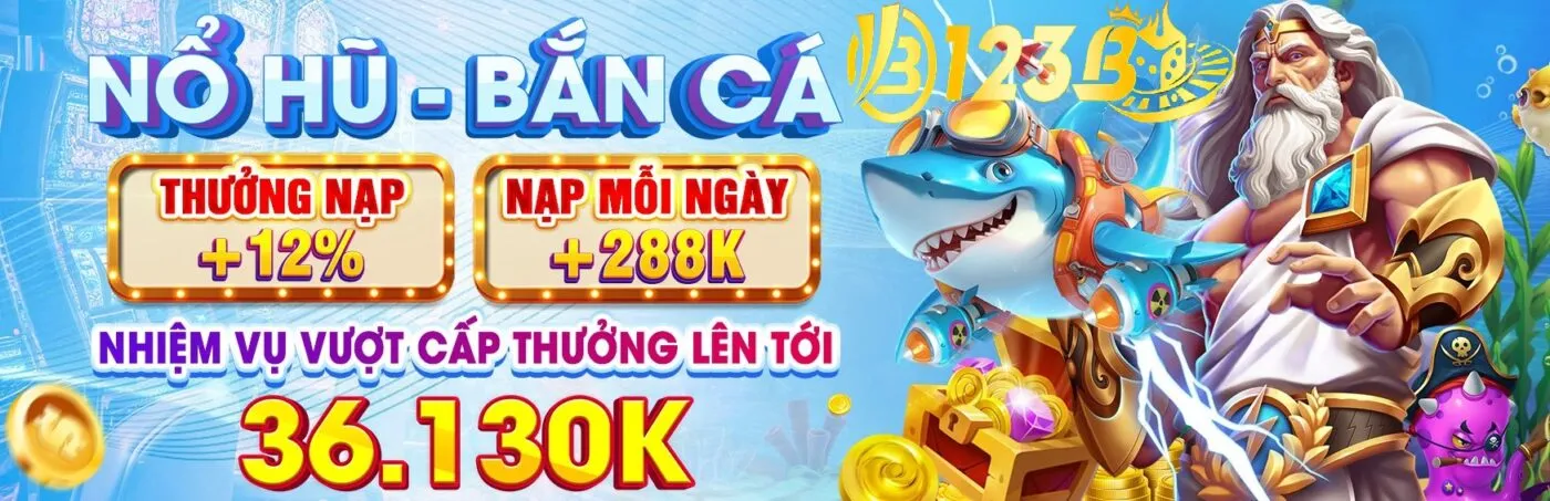 123B - Nhà Cái Cá Cược Trực Tuyến Uy Tín Số #1 Châu Á 205 banner 4